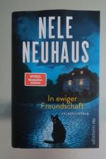 Nele Neuhaus: In ewiger Freundschaft Nele Neuhaus: In ewiger Freundschaft