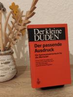 Der kleine Duden / Der passende Ausdruck Der kleine Duden / Der passende Ausdruck