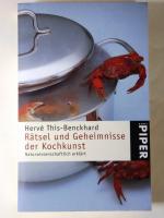 Rätsel und Geheimnisse der Kochkunst - Naturwissenschaftlich erklärt