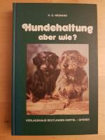 Hundehaltung - aber wie?