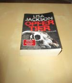 Lisa Jackson: Opfertier Lisa Jackson: Opfertier