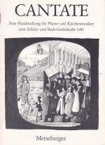 Cantate - Eine Handreichung für Pfarrer und Kirchenmusiker zum Schütz- und Bach-Gedenkjahr 1985