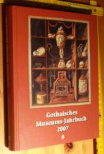 Gothaisches Museums-Jahrbuch 2007