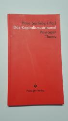 Das Kapitalismustribunal. Zur Revolution der ökonomischen Rechte