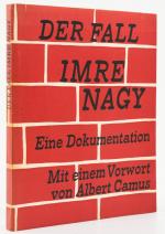 Der Fall Imre Nagy. Eine Dokumentation. Mit einem Vorwort von Albert Camus. -