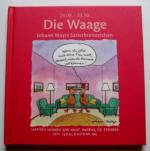 Die Waage - Johann Mayrs Satierkreiszeichen