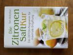 Tom Woloshyn: Die Zitronensaft-Kur - Das