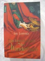 Iny Lorentz: Das Vermächtnis der Wanderh Iny Lorentz: Das Vermächtnis der Wanderh