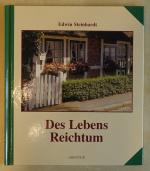 Des Lebens Reichtum