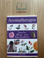 Clare Walters: Aromatherapie - Sanfte We