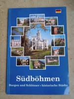 Südböhmen. Burgen und Schlösser. Historische Städte