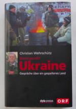 Brennpunkt UKRAINE - Gespräche über ein gespaltenes Land