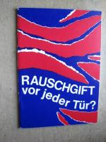 Rauschgift vor jeder Tür