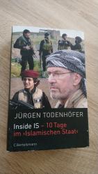 Todenhöfer, Jürgen. G99: Inside IS - 10 Todenhöfer, Jürgen. G99: Inside IS - 10