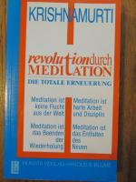 Krishnamurti: Revolution durch Meditatio