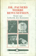 Wolfgang Pauser: Dr. Pausers Werbebewuss Wolfgang Pauser: Dr. Pausers Werbebewuss