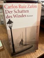 Der Schatten des Windes. Roman. Aus dem Spanischen von Peter Schwaar.