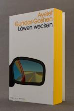 Ayelet Gundar-Goshen: Löwen wecken Ayelet Gundar-Goshen: Löwen wecken