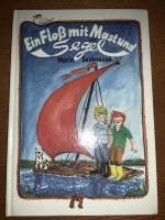 Maria Seidemann: Ein Floss mit Mast und Maria Seidemann: Ein Floss mit Mast und