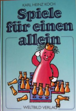 Koch, Karl H: Spiele für einen allein