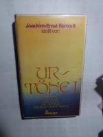 Ur-Töne: Die Töne der Erde, der Sonne, des Mondes, der Shiva-Shakti-Klang