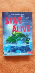 Stay Alive – das ist kein Spiel - Ein actionreiches Gaming-Abenteuer ab 12 Jahren