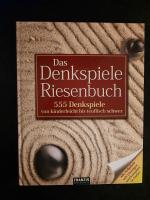 Das Denkspiele Riesenbuch. 555 Denkspiele von kinderleicht bis teuflisch schwer.