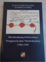 Mecklenburg-Schweriner Truppen in den Niederlanden 1788 - 1795.