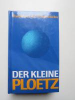 Der kleine Ploetz : Hauptdaten der Weltgeschichte