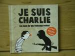 "Je suis Charlie - Ein Buch für die Meinungsfreiheit"