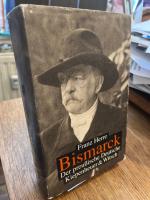 Franz Herre: Bismarck. Der preussische D