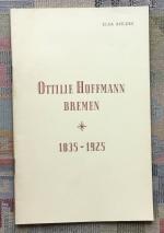 Elsa Ahlers: Ottilie Hoffmann, Bremen. 1