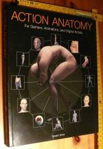 Action Anatomy: For Gamers, Animators, and Digital Artists