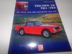 Triumph TR TR2 - TR8 die Autos und ihre Geschichte 1953 - 1981 TR3 * TR4 * TR6