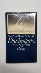 Drachentanz. Ein Fliegerbuch