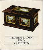 Truhen, Laden und Kassetten