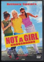 Not a Girl - Crossroads