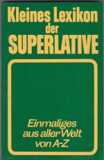 Kleines Lexikon de Superlative