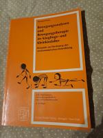 Bewegungsanalysen und Bewegungstherapie im Säuglings- und Kleinkindalter