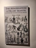 The Assassination of Hilary Mantel & and other Brookwood Asylum Shorts