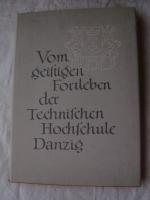 Vom geistigen Fortleben der Technischen Hochschule Danzig