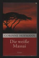 Corinne Hofmann: Die weisse Massai/Die g