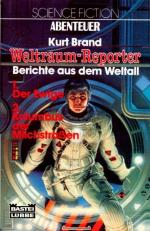 Kurt Brand: Weltraumreporter : Berichte 