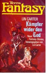 Carter, Lin (Hrsg): Kämpfer wider den To