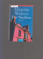 Minette Walters: Der Nachbar Minette Walters: Der Nachbar