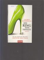 Lauren Weisberger: Ein Ring von Tiffany Lauren Weisberger: Ein Ring von Tiffany