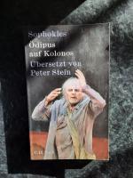 Ödipus auf Kolonos. Übersetzt von Peter Stein.