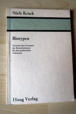 Biotypen. Versuch einer Synopsis der Konstitutionen für den praktischen Gebrauch.