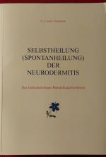 Selbstheilung (Spontanheilung) der Neurodermitis - Das Gelsenkirchener Behandlungsverfahren