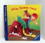 Mia, komm raus. Mini-Bilderspaß Geschichten von Max und Mia. Mini-Buch